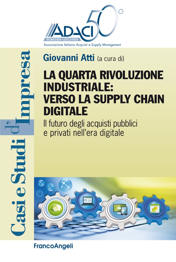 La quarta rivoluzione industriale: verso la supply chain digitale - Librerie.coop La quarta rivoluzione industriale: verso la supply chain digitale - Librerie.coop