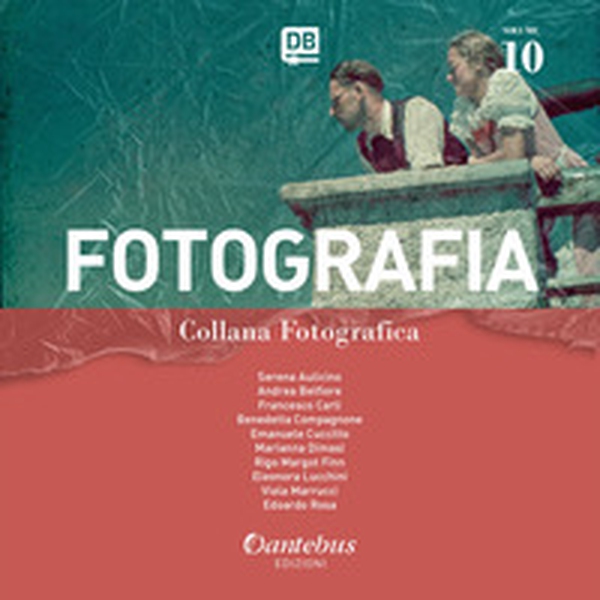 Fotografia. Collana fotografica - Librerie.coop Fotografia. Collana fotografica - Librerie.coop