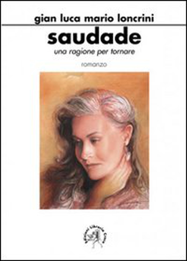 Saudade. Una ragione per tornare - Librerie.coop Saudade. Una ragione per tornare - Librerie.coop