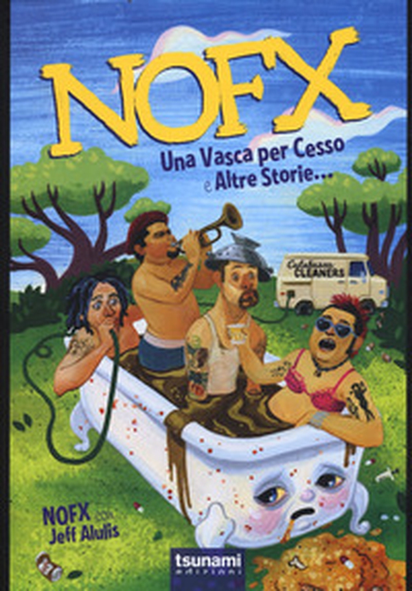 Nofx. Una vasca per cesso e altre storie... - Librerie.coop Nofx. Una vasca per cesso e altre storie... - Librerie.coop