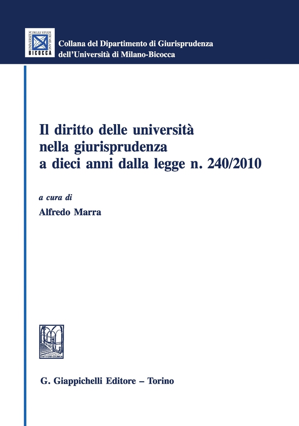 Il diritto delle università nella giurisprudenza a dieci anni dalla legge n. 240/2010 - e-Book - Librerie.coop Il diritto delle università nella giurisprudenza a dieci anni dalla legge n. 240/2010 - e-Book - Librerie.coop