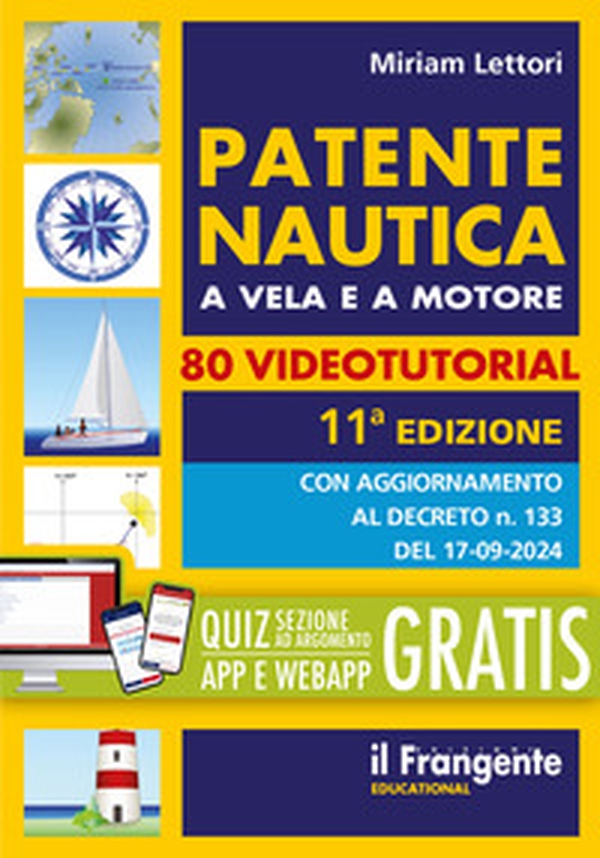Patente nautica a vela e a motore. Aggiornamento al decreto del 17.09.2024 - Librerie.coop Patente nautica a vela e a motore. Aggiornamento al decreto del 17.09.2024 - Librerie.coop