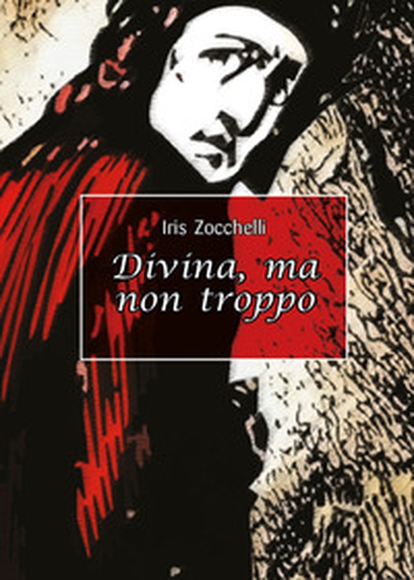 Divina, ma non troppo - Librerie.coop Divina, ma non troppo - Librerie.coop