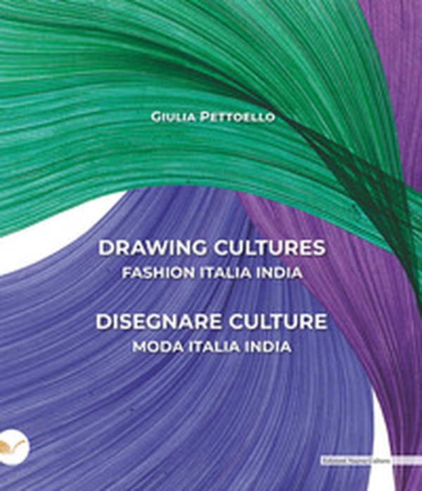 Drawing cultures-Disegnare culture. Fashion Italia India-Moda Italia India - Librerie.coop Drawing cultures-Disegnare culture. Fashion Italia India-Moda Italia India - Librerie.coop