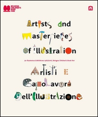 Artisti e capolavori dell'illustrazione. 50 illustrators exhibition 1967-2016. Ediz. italiana e inglese - Librerie.coop