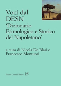 Voci dal DESN «Dizionario etimologico e storico del napoletano» - Librerie.coop