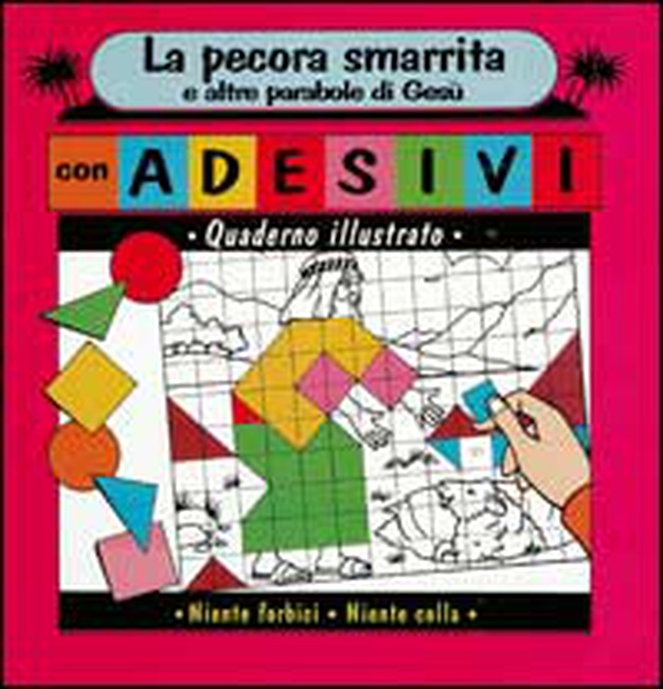 La pecora smarrita e altre parabole di Gesù. Quaderno illustrato con adesivi - Librerie.coop La pecora smarrita e altre parabole di Gesù. Quaderno illustrato con adesivi - Librerie.coop