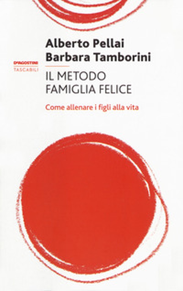Il metodo famiglia felice. Come allenare i figli alla vita - Librerie.coop Il metodo famiglia felice. Come allenare i figli alla vita - Librerie.coop