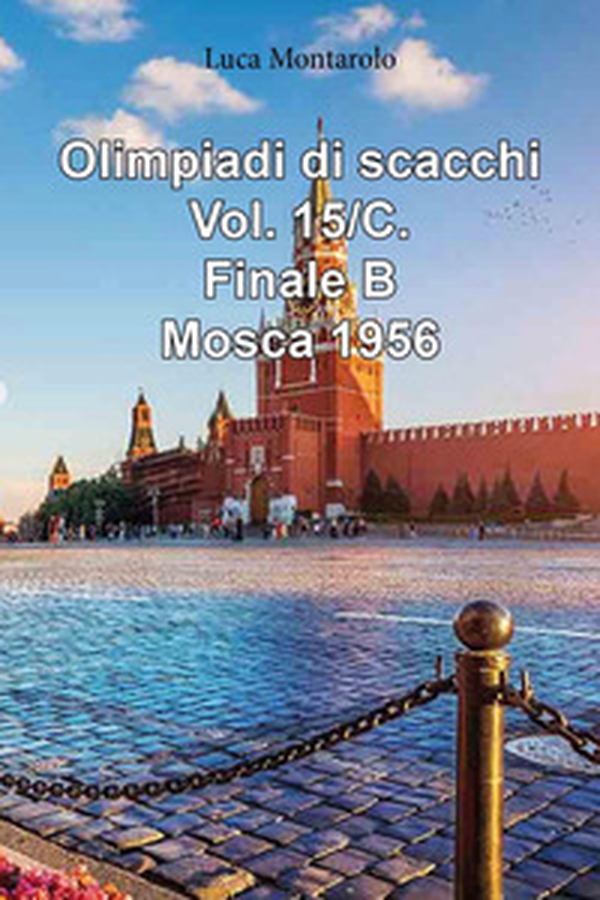 Olimpiadi di scacchi - Vol. 15\C - Librerie.coop Olimpiadi di scacchi - Vol. 15\C - Librerie.coop