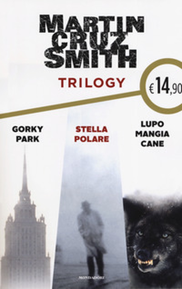 Trilogy: Gorky Park-Stella polare-Lupo mangia cane - Librerie.coop Trilogy: Gorky Park-Stella polare-Lupo mangia cane - Librerie.coop