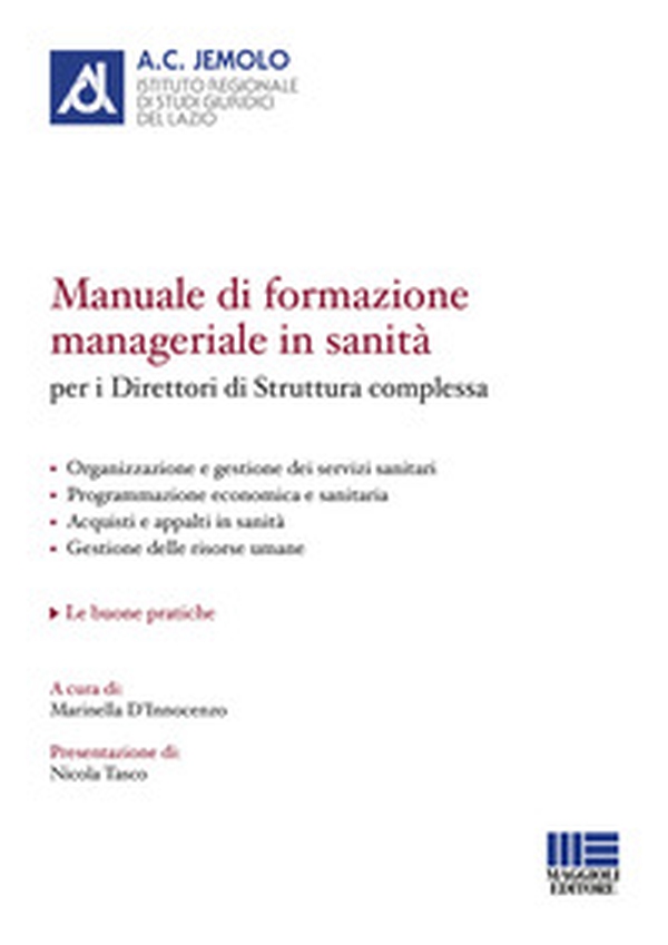 Manuale di formazione manageriale in sanità per i direttori di struttura complessa - Librerie.coop Manuale di formazione manageriale in sanità per i direttori di struttura complessa - Librerie.coop