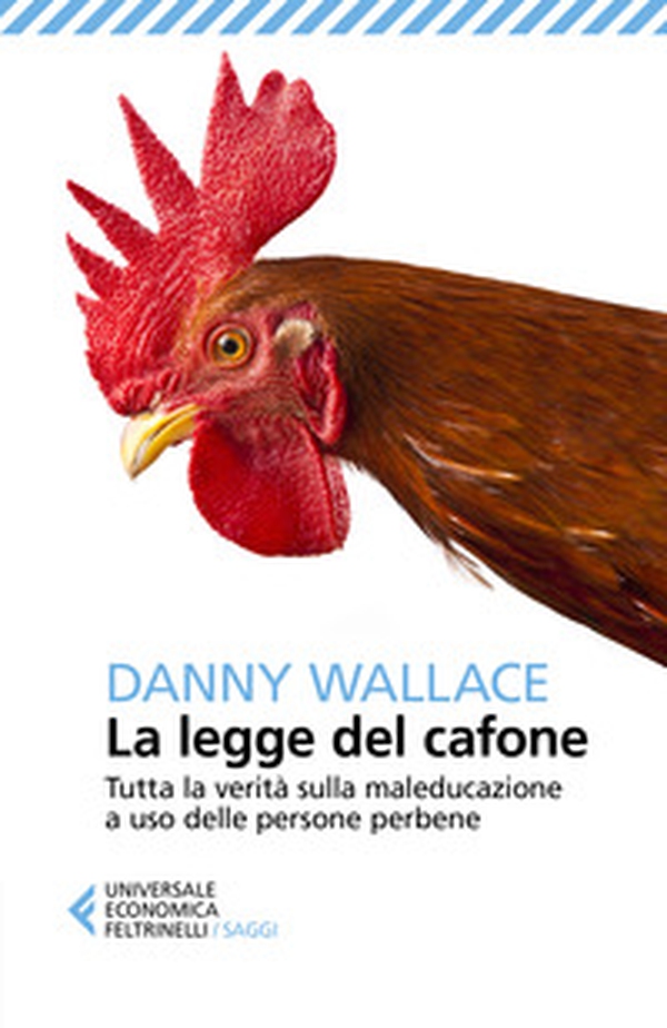 La legge del cafone. Tutta la verità sulla maleducazione a uso delle persone perbene - Librerie.coop La legge del cafone. Tutta la verità sulla maleducazione a uso delle persone perbene - Librerie.coop