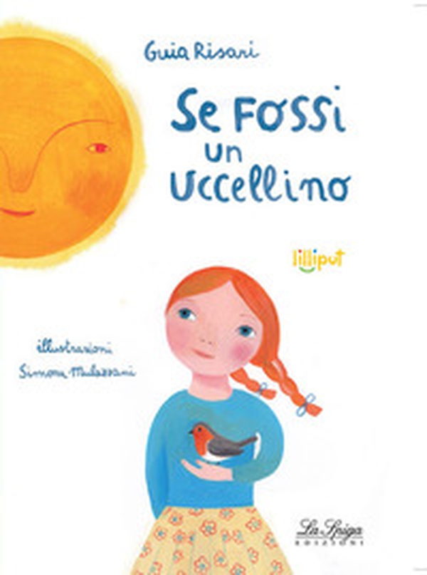 Se fossi un uccellino - Librerie.coop Se fossi un uccellino - Librerie.coop