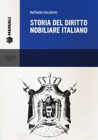 Storia del diritto nobiliare italiano - Librerie.coop