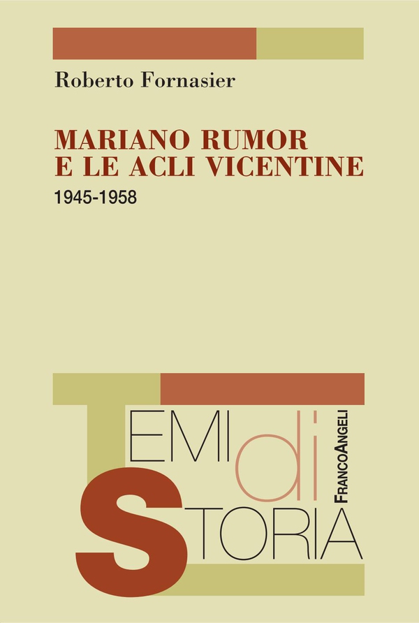 Mariano Rumor e le Acli vicentine. 1945-1958 - Librerie.coop Mariano Rumor e le Acli vicentine. 1945-1958 - Librerie.coop