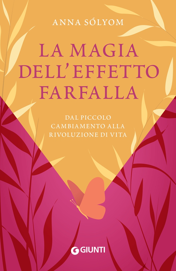 La magia dell'effetto farfalla - Librerie.coop La magia dell'effetto farfalla - Librerie.coop
