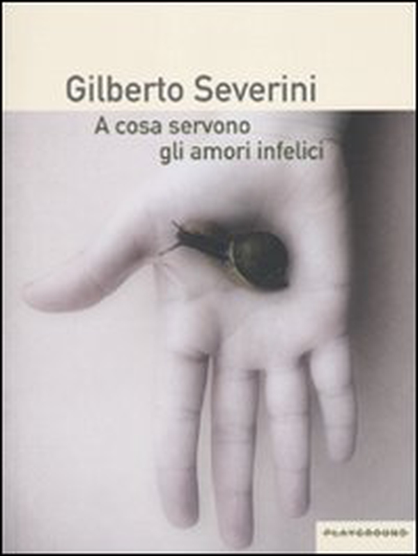 A cosa servono gli amori infelici - Librerie.coop A cosa servono gli amori infelici - Librerie.coop