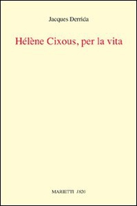 Helene Cixous, per la vita - Librerie.coop