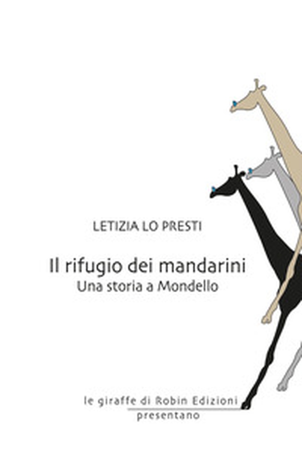Il rifugio dei mandarini. Una storia a Mondello - Librerie.coop Il rifugio dei mandarini. Una storia a Mondello - Librerie.coop