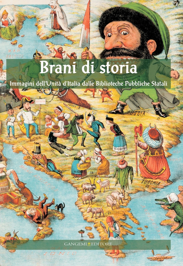Brani di Storia. Immagini dell'Unità d'Italia dalle Biblioteche Pubbliche Statali - Librerie.coop Brani di Storia. Immagini dell'Unità d'Italia dalle Biblioteche Pubbliche Statali - Librerie.coop
