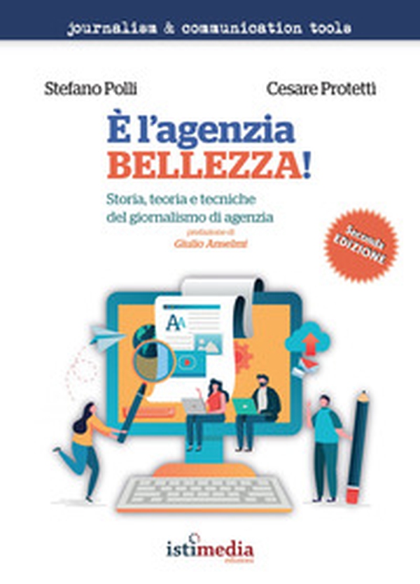 È l'agenzia, bellezza! Storia, teoria e tecniche del giornalismo di agenzia - Librerie.coop È l'agenzia, bellezza! Storia, teoria e tecniche del giornalismo di agenzia - Librerie.coop