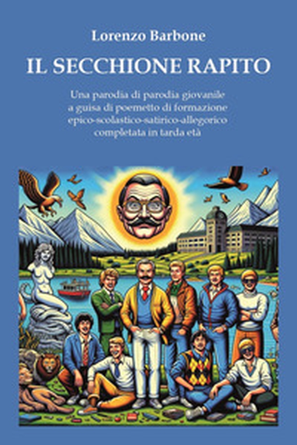 Il secchione rapito - Librerie.coop Il secchione rapito - Librerie.coop