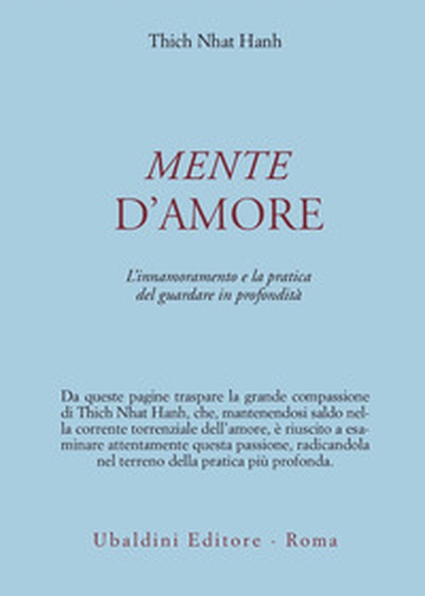 Mente d'amore. La pratica del guardare in profondità nella tradizione buddhista mahayana - Librerie.coop Mente d'amore. La pratica del guardare in profondità nella tradizione buddhista mahayana - Librerie.coop