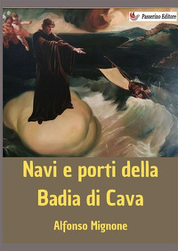 Navi e porti della Badia di Cava - Librerie.coop Navi e porti della Badia di Cava - Librerie.coop
