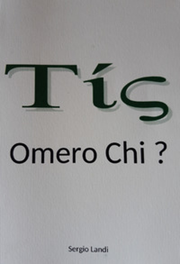 Omero chi? Un certo, un tale. Questione omerica come questione logica - Librerie.coop Omero chi? Un certo, un tale. Questione omerica come questione logica - Librerie.coop