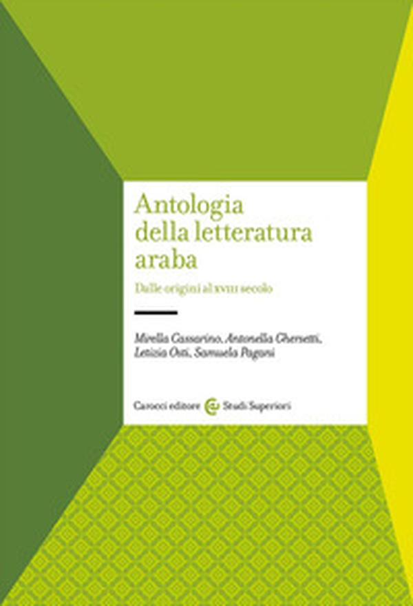 Antologia della letteratura araba. Dalle origini al XVIII secolo - Librerie.coop Antologia della letteratura araba. Dalle origini al XVIII secolo - Librerie.coop