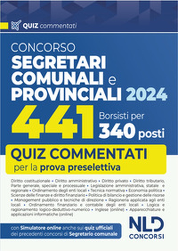 Concorso per 441 borsisti per 340 posti da segretari comunali e provinciali. Quiz commentati per la prova preselettiva - Librerie.coop Concorso per 441 borsisti per 340 posti da segretari comunali e provinciali. Quiz commentati per la prova preselettiva - Librerie.coop