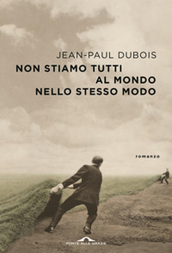 Non stiamo tutti al mondo nello stesso modo - Librerie.coop Non stiamo tutti al mondo nello stesso modo - Librerie.coop