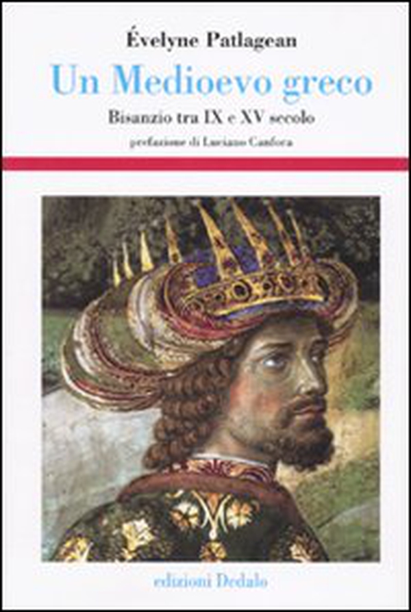 Un Medioevo greco. Bisanzio tra IX e XV secolo - Librerie.coop Un Medioevo greco. Bisanzio tra IX e XV secolo - Librerie.coop