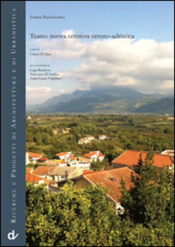 Teano. Nuova cerniera tirreno-adriatica - Librerie.coop Teano. Nuova cerniera tirreno-adriatica - Librerie.coop
