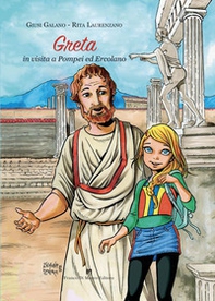 Greta in visita a Pompei ed Ercolano - Librerie.coop