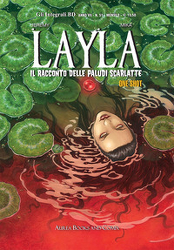 Layla. Il racconto delle paludi scarlatte. One shot - Librerie.coop Layla. Il racconto delle paludi scarlatte. One shot - Librerie.coop
