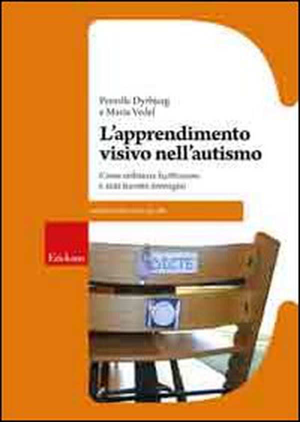 L'apprendimento visivo nell'autismo. Come utilizzare facilitazioni e aiuti tramite immagini - Librerie.coop L'apprendimento visivo nell'autismo. Come utilizzare facilitazioni e aiuti tramite immagini - Librerie.coop