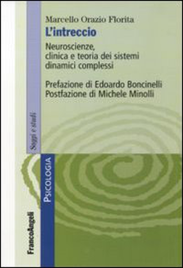 L'intreccio. Neuroscienze, clinica e teoria dei sistemi dinamici complessi - Librerie.coop L'intreccio. Neuroscienze, clinica e teoria dei sistemi dinamici complessi - Librerie.coop
