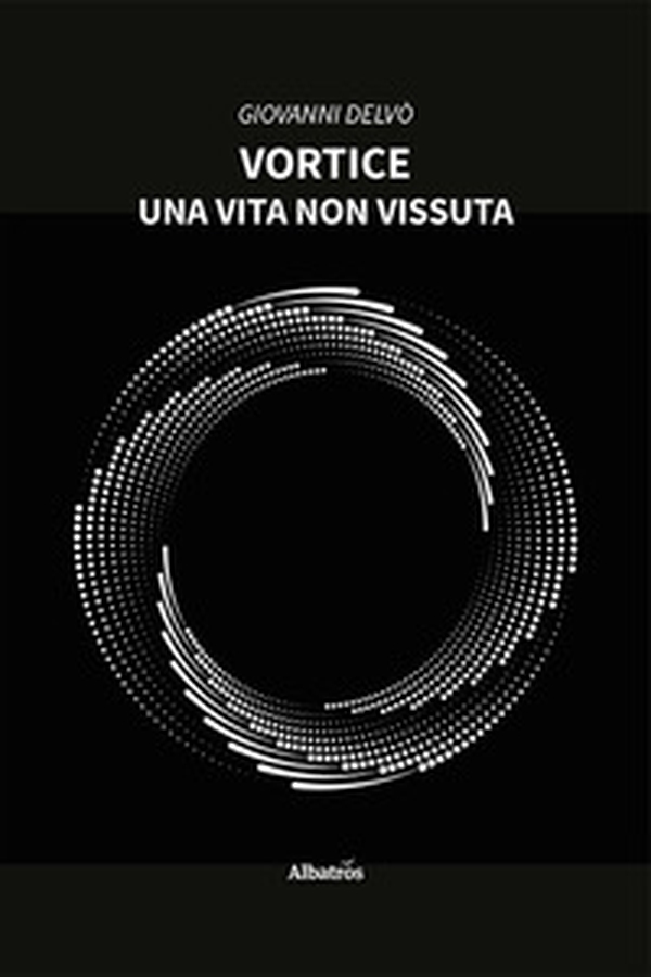 Vortice. Una vita non vissuta - Librerie.coop Vortice. Una vita non vissuta - Librerie.coop
