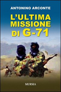 L'ultima misione di G-71 - Librerie.coop