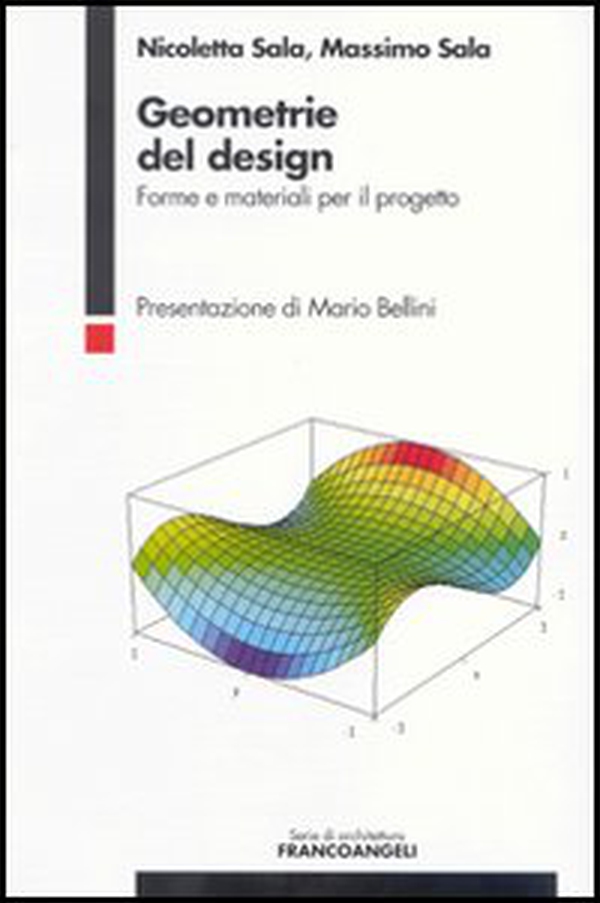 Geometrie del design. Forme e materiali per il progetto - Librerie.coop Geometrie del design. Forme e materiali per il progetto - Librerie.coop