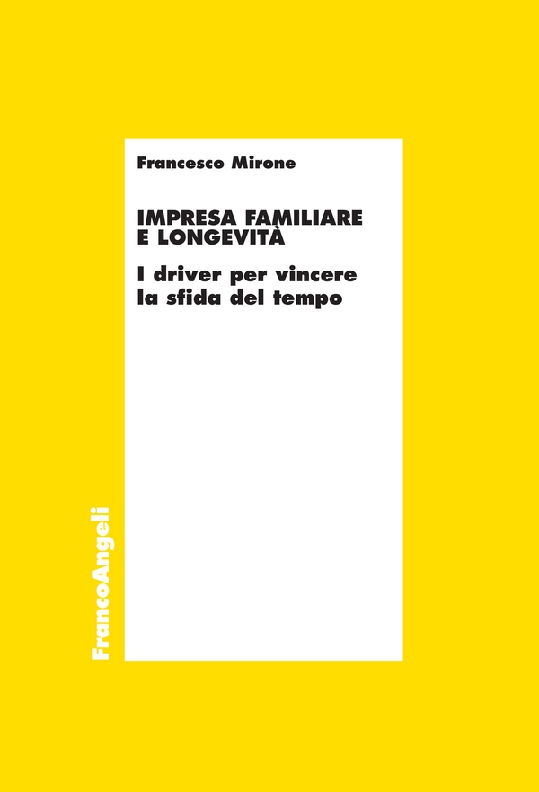 Impresa familiare e longevità - Librerie.coop Impresa familiare e longevità - Librerie.coop