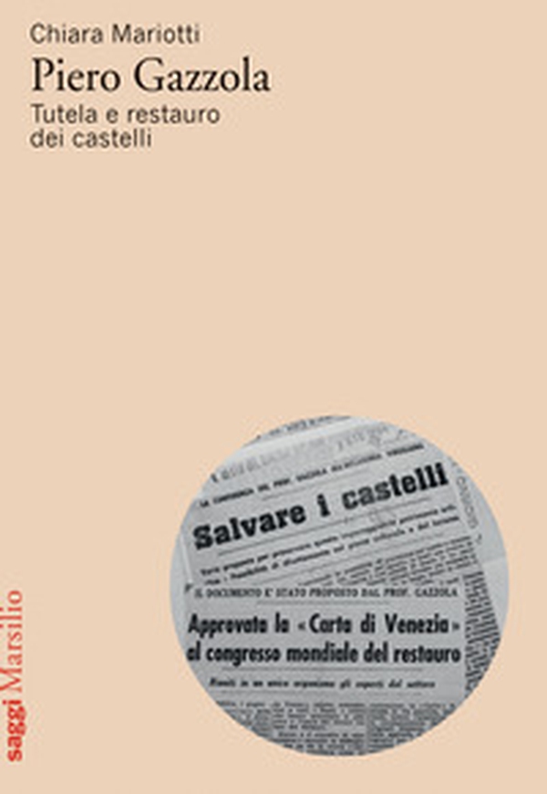 Piero Gazzola. Tutela e restauro dei castelli - Librerie.coop Piero Gazzola. Tutela e restauro dei castelli - Librerie.coop
