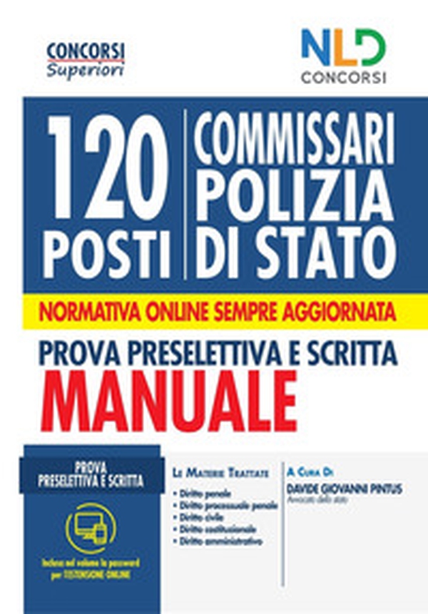 Concorso 120 posti Commissario Polizia Di Stato. Manuale completo per la prova preselettiva e scritta - Librerie.coop Concorso 120 posti Commissario Polizia Di Stato. Manuale completo per la prova preselettiva e scritta - Librerie.coop
