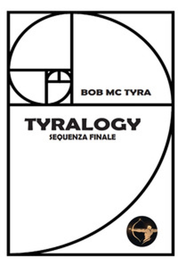 Tyralogy. Sequenza finale - Librerie.coop Tyralogy. Sequenza finale - Librerie.coop