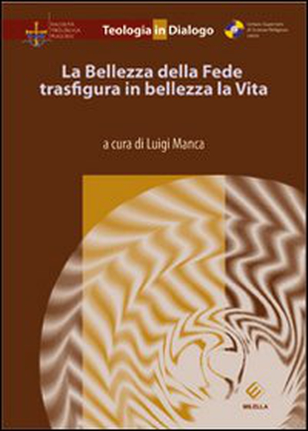 La bellezza della fede trasfigura in bellezza la vita - Librerie.coop La bellezza della fede trasfigura in bellezza la vita - Librerie.coop