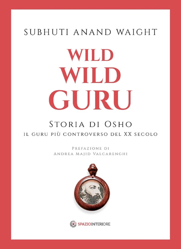 Wild Wild Guru - Librerie.coop Wild Wild Guru - Librerie.coop