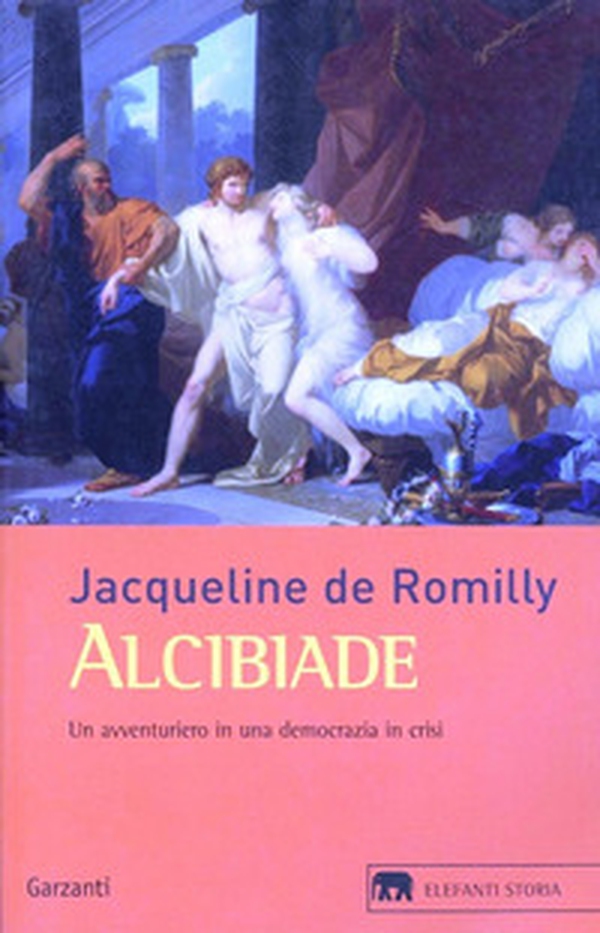 Alcibiade. Un avventuriero in una democrazia in crisi - Librerie.coop Alcibiade. Un avventuriero in una democrazia in crisi - Librerie.coop