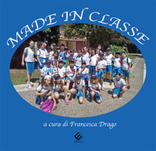 Made in classe - Librerie.coop Made in classe - Librerie.coop