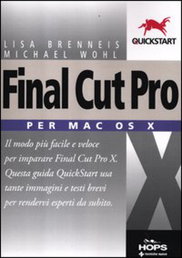 Final Cut Pro X. Per Mac OS X - Librerie.coop Final Cut Pro X. Per Mac OS X - Librerie.coop